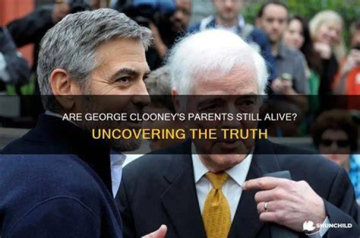 Are George Clooney's Parents Still Alive? The Untold Story You Haven't Heard