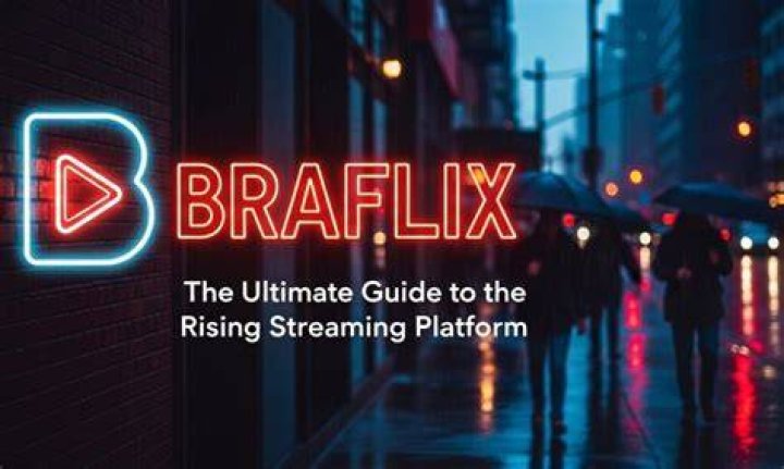 Braflix: The Ultimate Guide to the Online Streaming Service