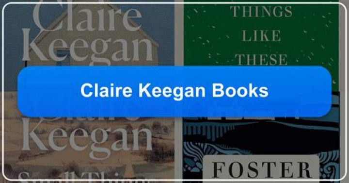 Claire Keegan Partner: A Deep Dive into Their Relationship and Impact