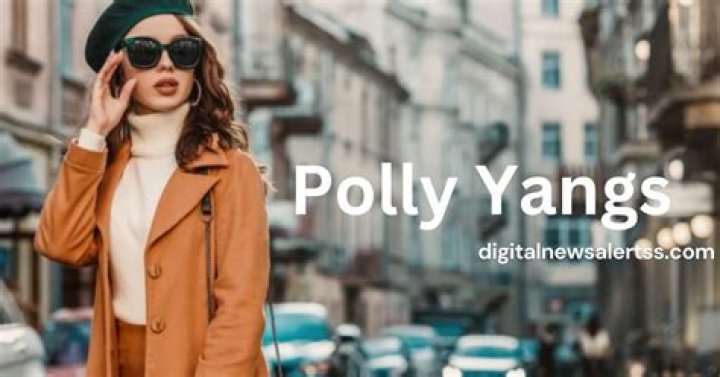 Discovering Polly Yangs: An Inspiring Figure in Entertainment