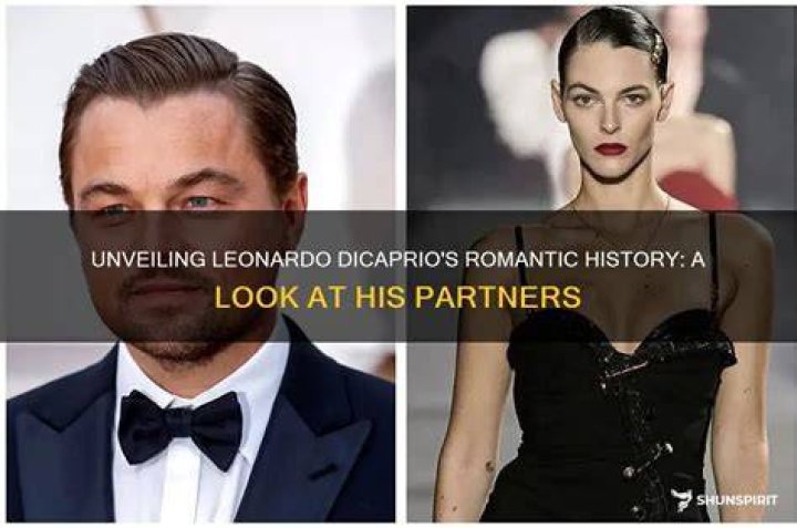 Leonardo Dates: A Comprehensive Guide to Leonardo DiCaprio's Romantic Life