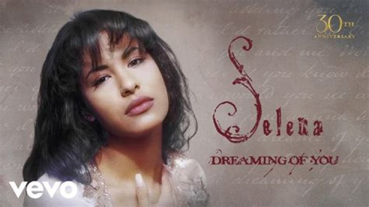 Selena Quintanilla Dreaming of You: The Story Behind Her Timeless Hit