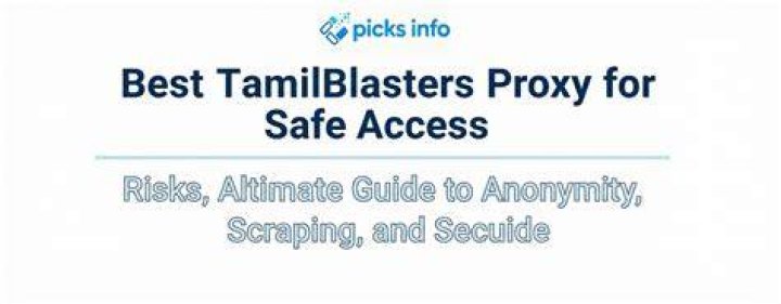 TamilBlasters Proxy: Your Ultimate Guide to Safe Streaming