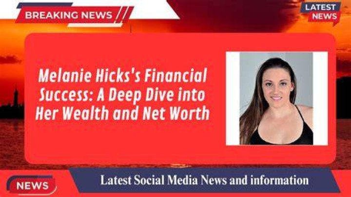 Unveiling Melanie Cade Net Worth: A Deep Dive into Her Career, Life, and Financial Success
